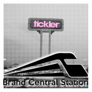 An old-style black and white photo of a mall sign with "Tickler" written across in pink, and the Brand Central Station logo over it at the bottom.