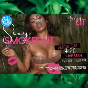 Promo for IsMyGirl Online 420 Smoke Sesh featuring a sexy bronze-skinned woman in a golden uplift bra exhaling smoke, with all the appropriate graphics and logos...