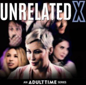 A group photo-collage of the cast of UnrelatedX against a dark background with the title up above.