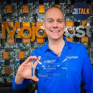 Brad Mitchell of MojoHost Is this Week’s Guest on Adult Site Broker Talk in Part Two of Our Interview
