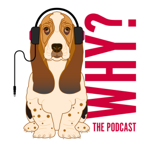 Cherie DeVille Reflects on a Life Less Ordinary on Why? The Podcast